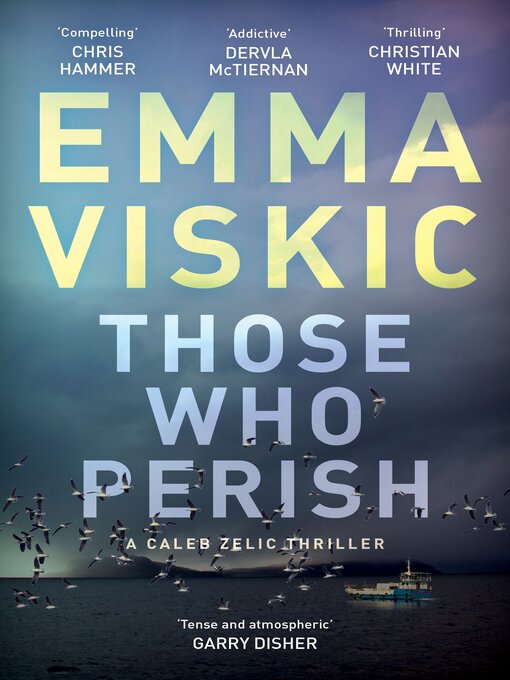 Title details for Those Who Perish by Emma Viskic - Available